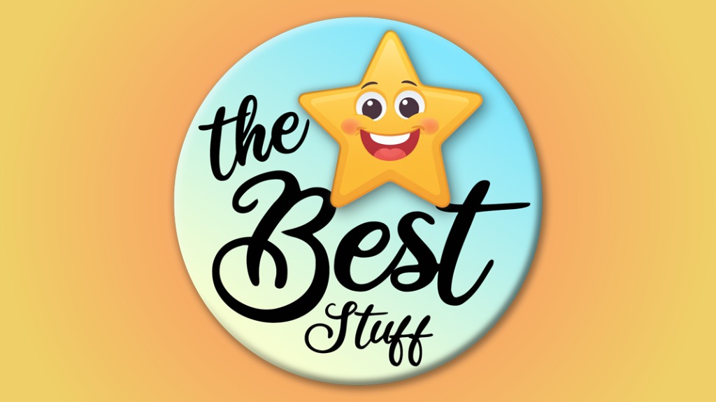 the Best Stuff - Random Awesome Wonderful Stuff